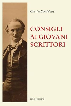Charles Baudelaire, Consigli ai giovani scrittori, copertina