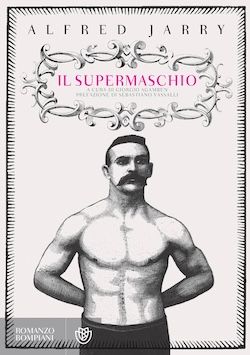Copertina de Il Supermaschio, di Alfred Jarry